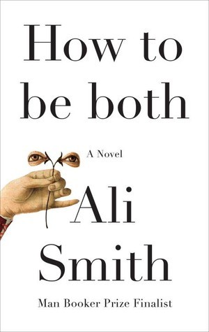 How to be both by Ali Smith - Quarantine Book Club #6