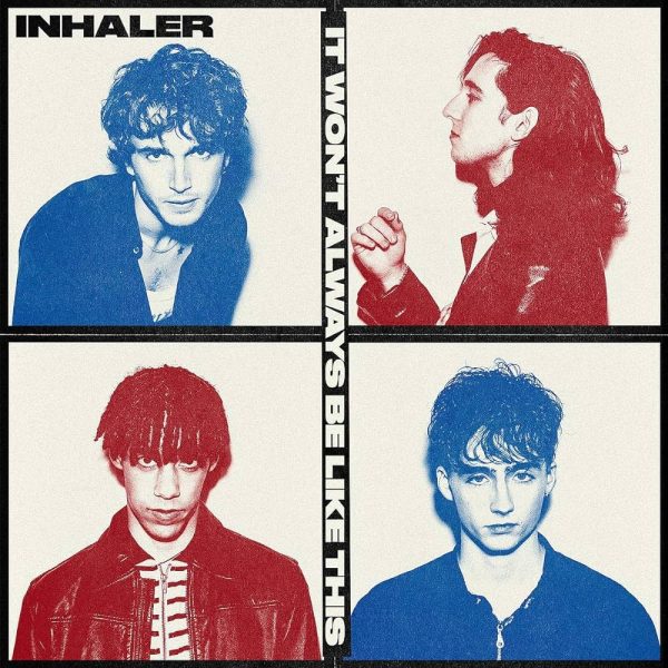 In Rotation: It Wont Always Be Like This by Inhaler